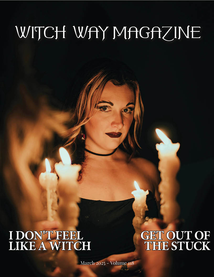 March 2025 Vol #118 - Witch Way Magazine- Issue - Digital Issue